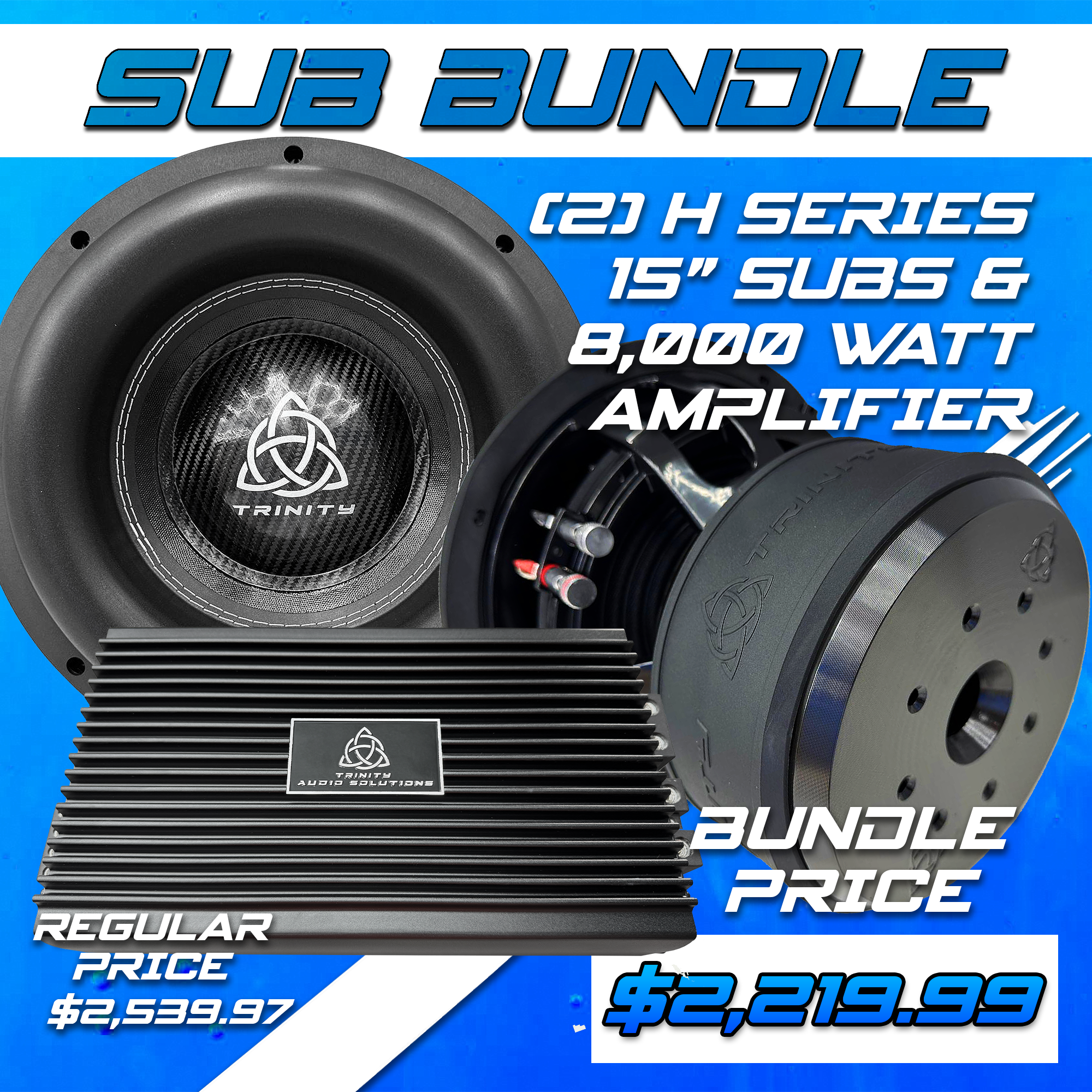 Trinity Audio Solutions Dual H Series 15" Subwoofers & TAS-8000.1 8,000W Monoblock Amplifier