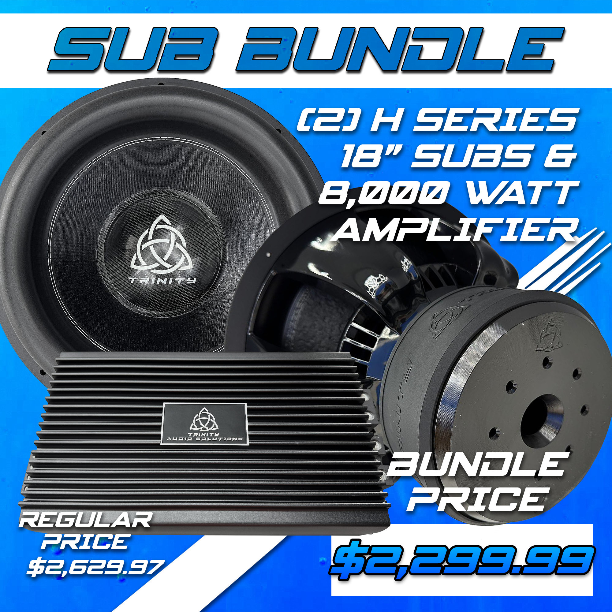 Trinity Audio Solutions Dual H Series 18" Subwoofers & TAS-8000.1 8,000W Monoblock Amplifier