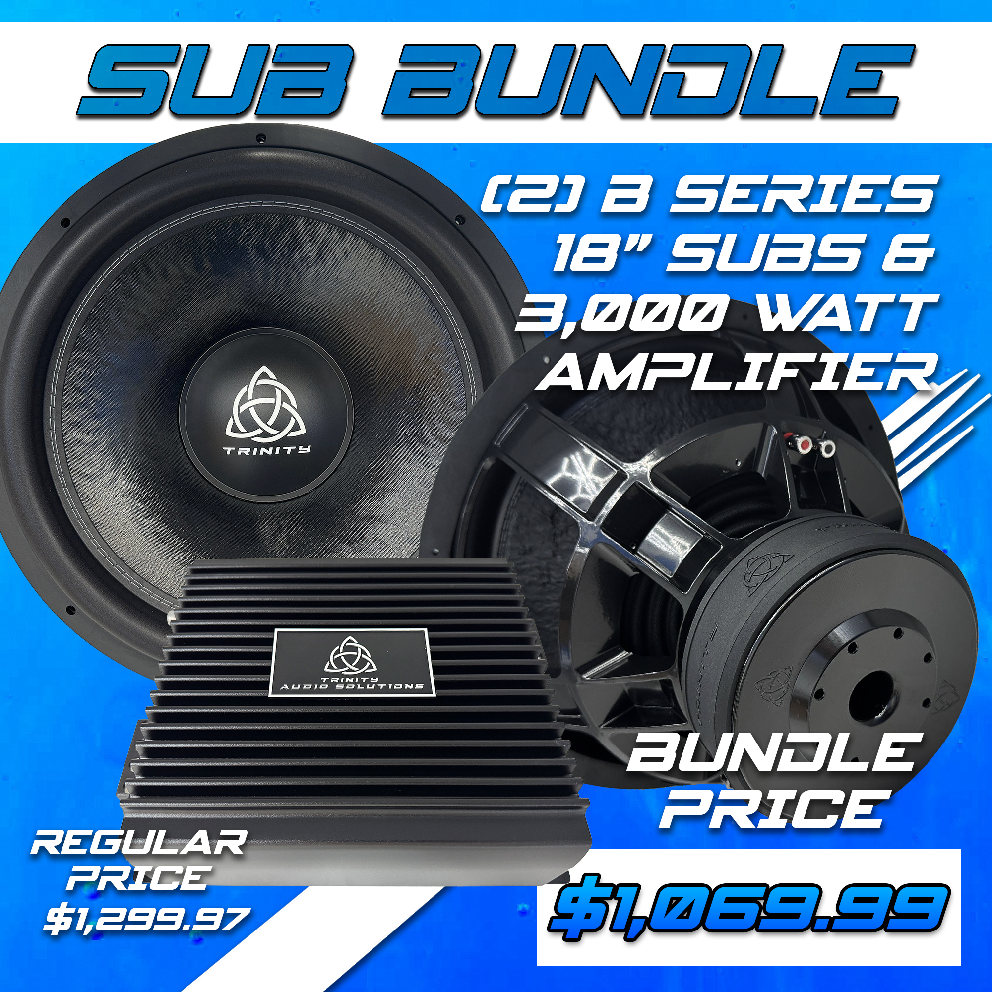 Trinity Audio Solutions Dual B Series 18" Subwoofers & LOGIQ-3K 3,000W Monoblock Amplifier